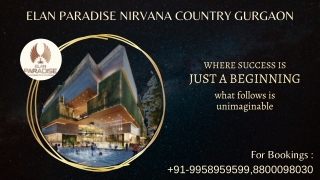 Elan Paradise Nirvana Commercial Project In Gurgaon, Elan Paradise Nirvana Count