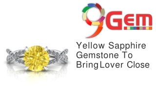 Yellow Sapphire Gemstone To Bring Lover Close