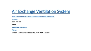 What’s the usage and benefits of an air exchange ventilation system?