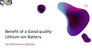 Benefit of a Good quality Lithium-ion Battery