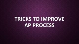 Tricks To Improve AP Process