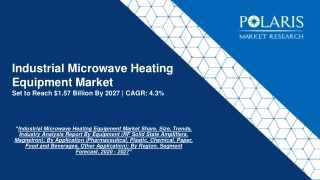 Industrial Microwave Heating Equipment Market Forecasts, 2020 to 2027