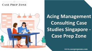 Management Consulting Case Studies Singapore for Job Interview