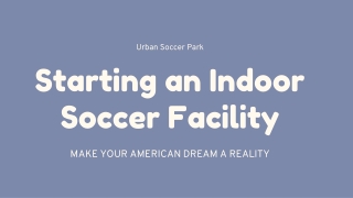 Starting an Indoor Soccer Facility