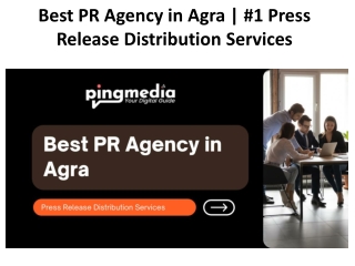 Best PR Agency in Agra | Top Press Release Distribution Services | ORM Services