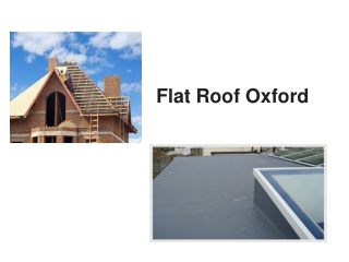 Flat roof oxford