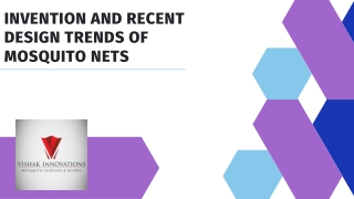 Invention and Recent Design Trends of Mosquito Nets