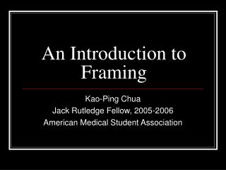 An Introduction to Framing