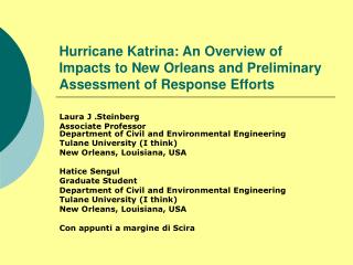Hurricane Katrina: An Overview of Impacts to New Orleans and Preliminary Assessment of Response Efforts
