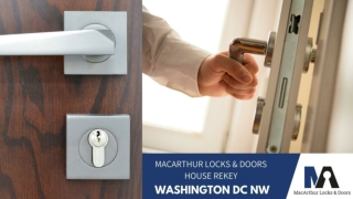 MacArthur Locks & Doors - House Rekey - Washington DC NW - PPT