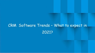 PDF - CRM  Software Trends – What to expect in 2021_
