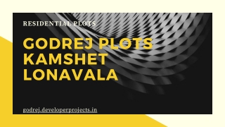 Godrej Plots Kamshet Lonavala Mumbai |  Live Like You Want. That’s Our Anthem