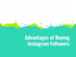 Advantages of buying Instagram Followers