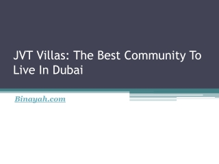 JVT Villas: The Best Community To Live In Dubai