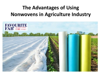 The Advantages of Using Nonwovens in Agriculture Industry