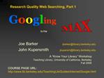 Joe Barker jbarkerlibrary.berkeley John Kupersmith jkupersmlibrary.berkeley A Know Your Library Workshop Teaching Li