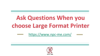 Ask Questions When you buy Large Format Printer