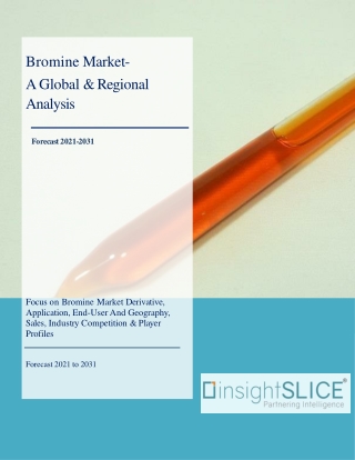 Bromine Market Share, Trends, Analysis and Forecasts, 2021-2031