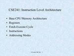 CSE241: Instruction Level Architecture
