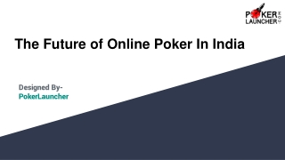 The Future of Online Poker In India
