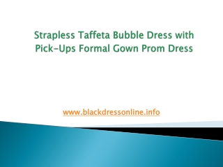 Strapless Taffeta Bubble Dress with Pick-Ups Formal Gown Pro