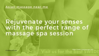 Rejuvenate your senses with the perfect range of massage spa session