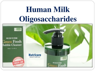 Human Milk Oligosaccharides