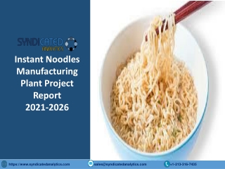 Instant Noodles Manufacturing Plant Project Report 2021-2026 PDF