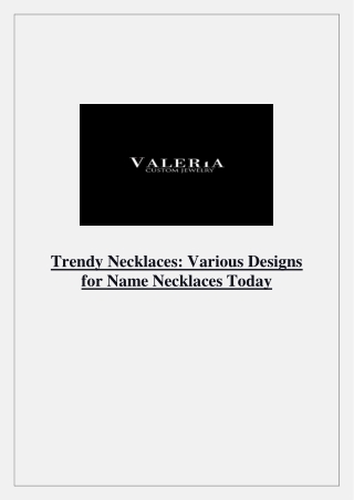 Trendy Necklaces Various Designs for Name Necklaces Today