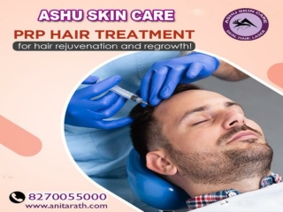 Ashu skin care is best for hair prp treatment for hair fall control clinic in bhubaneswar, odisha.