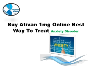 Buy Ativan 1mg Online Best Way To Treat Anxiety Disorder