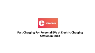 Fast Charging For Personal EVs at Electric Charging Station in India