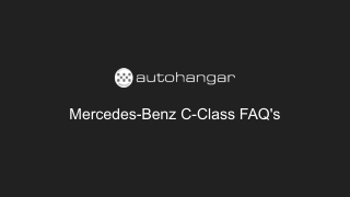 Mercedes-Benz C-Class FAQ's
