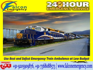Falcon Emergency Train Ambulance in Patna and Delhi- Patient Transport with Well-Equipped Medical Setup