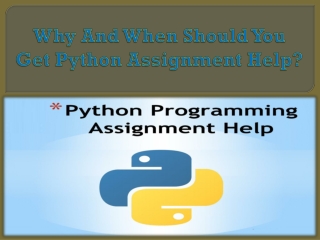 Why and When Should You Get Python Assignment Help