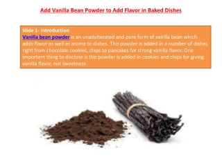 Add Vanilla Bean Powder to Add Flavor in Baked Dishes