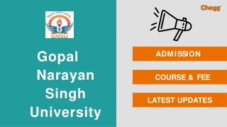 Gopal Narayan Singh University - [GNSU], Rohtas-converted