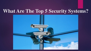 What Are The Top 5 Security Systems