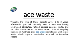 ace wastes
