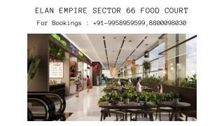 Elan Empire Food Court Small Shops, Elan Empire Gurgaon Food Court, 8800098030 L