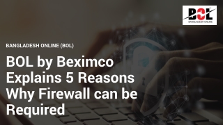 BOL by Beximco Explains 5 Reasons Why Firewall can be Required