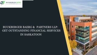 Buckberger Baerg & Partners LLP  Get Outstanding Financial Services In Saskatoon