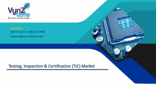 Global Testing, Inspection & Certification (TIC) Market – Analysis and Forecast