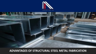 Advantages of Structural Steel Metal Fabrication