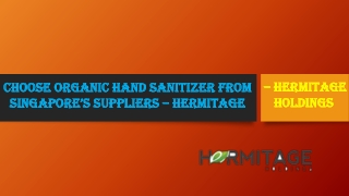 Choose Organic Hand Sanitizer from Singapore’s Suppliers – Hermitage