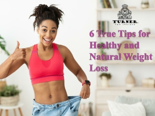6 True Tips for Healthy and Natural Weight Loss