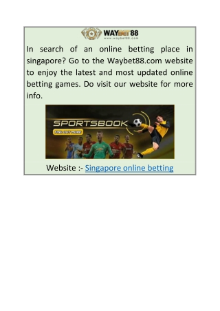 Singapore Online Betting  Waybet88.com