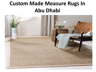 Custom Made Measure Rugs In Abu Dhabi