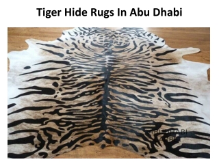 Tiger Hide Rugs In Abu Dhabi