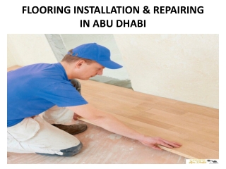 FLOORING INSTALLATION & REPAIRING IN ABU DHABI